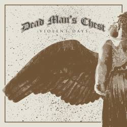 Dead Man's Chest : Violent Days